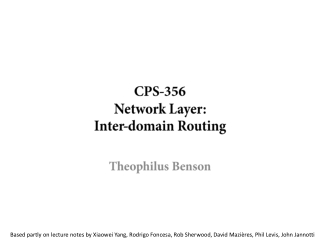 CPS-356 Network Layer: Inter-domain Routing