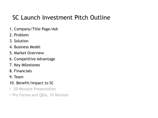 SC Launch Investment Pitch Outline