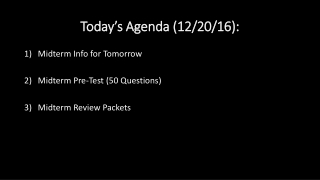 Today’s Agenda (12/20/16):