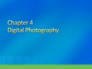 Chapter 4 Digital Photography