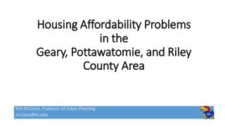 Housing Affordability Problems in the Geary, Pottawatomie, and Riley County Area