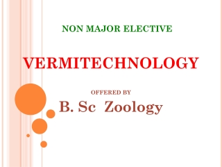 NON MAJOR ELECTIVE VERMITECHNOLOGY