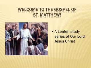 Welcome to the Gospel of St. Matthew!