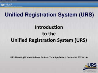 Introduction to the Unified Registration System (URS)