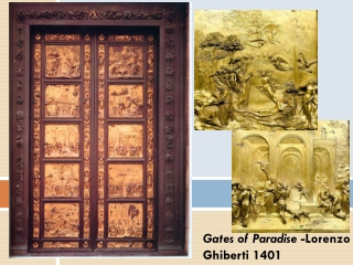 Gates of Paradise -Lorenzo Ghiberti 1401