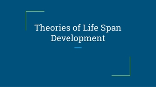 Theories of Life Span Development