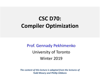 CSC D70: Compiler Optimization