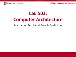 CSE 502: Computer Architecture