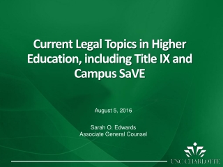 Current Legal Topics in Higher Education, including Title IX and Campus SaVE