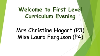 Welcome to First Level Curriculum Evening