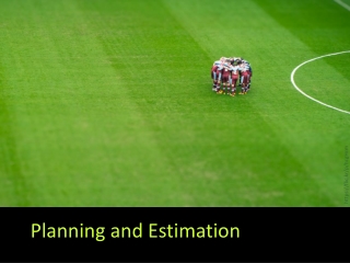 Planning and Estimation