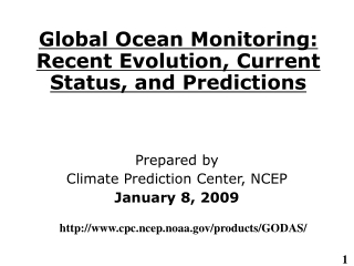 Global Ocean Monitoring: Recent Evolution, Current Status, and Predictions