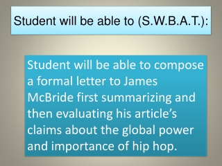 Student will be able to (S.W.B.A.T.):