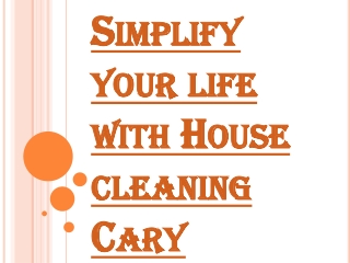 What is a House Cleaning Cary Cleaning Routine?