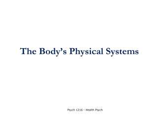 The Body’s Physical Systems