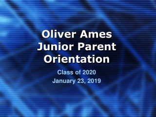 Oliver Ames Junior Parent Orientation