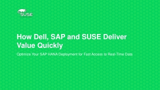 How Dell, SAP and SUSE Deliver Value Quickly