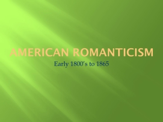 AMERICAN ROMANTICISM