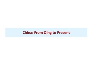 China : From Qing to Present