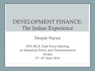 DEVELOPMENT FINANCE: The Indian Experience