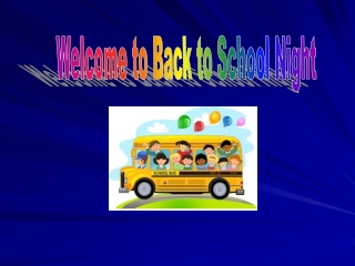 Welcome to Back to School Night