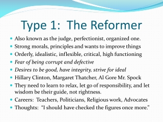 Type 1: The Reformer