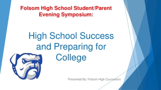 High School Success and Preparing for College