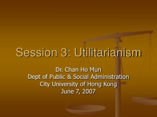 Session 3: Utilitarianism