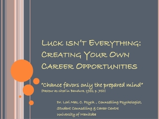 Luck isn’t Everything: Creating Your Own Career Opportunities