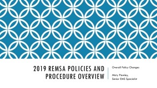 2019 REMSA Policies and Procedure Overview