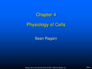 Chapter 4 Physiology of Cells