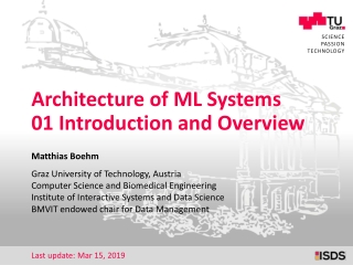 Architecture of ML Systems 01 Introduction and Overview