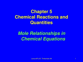 Chapter 5 Chemical Reactions and Quantities