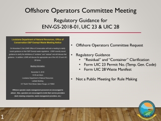 Offshore Operators Committee Meeting Regulatory Guidance for ENV-GS-2018-01, UIC 23 &amp; UIC 28