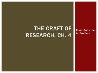 The Craft of Research, Ch. 4