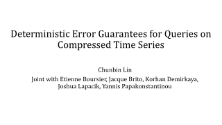 Deterministic Error Guarantees for Queries on Compressed Time Series