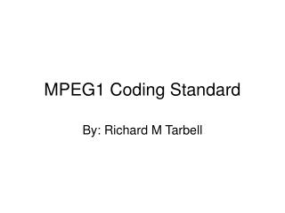 MPEG1 Coding Standard