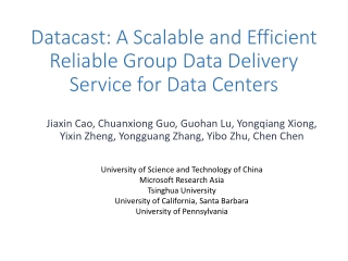 Datacast : A Scalable and Efficient Reliable Group Data Delivery Service for Data Centers