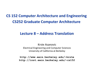 Krste Asanovic Electrical Engineering and Computer Sciences University of California at Berkeley