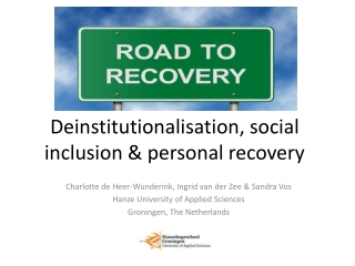 Deinstitutionalisation , social inclusion &amp; personal recovery