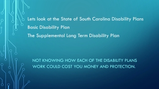 Not knowing how each of the Disability plans work could cost you money and protection.