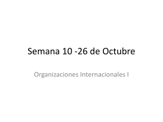 Semana 10 -26 de Octubre