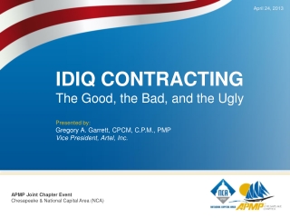 IDIQ CONTRACTING The Good, the Bad, and the Ugly