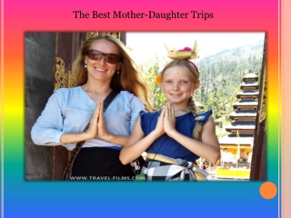 The best mother daughter trips