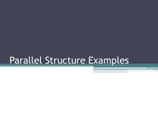 Parallel Structure Examples