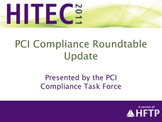 PCI Compliance Roundtable Update