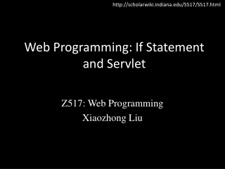W eb Programming: If Statement and Servlet