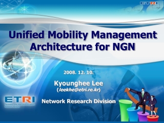 Unified Mobility Management Architecture for NGN