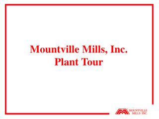 Mountville Mills, Inc. Plant Tour