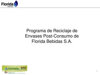 Programa de Reciclaje de Envases Post-Consumo de Florida Bebidas S.A.